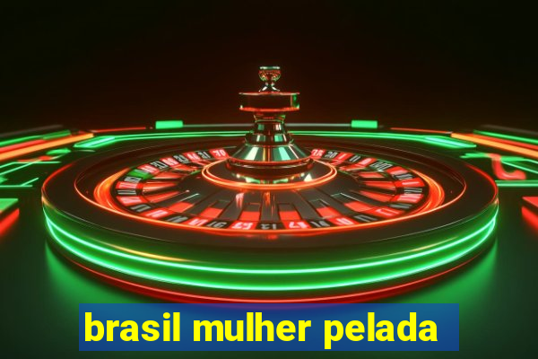 brasil mulher pelada
